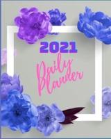2021 Daily Planner : Amazing Organizer Notebook Flowers Design, 365 Planner One Page a Day, 2021 Calendar, Bucket List, Birthday Reminder, Daily Notes, To Do List, Writing Journal, Lined Book, Password Tracker