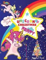 Unicorns Christmas Party Activity Book : For Kids ages 4-8, 9, 10, Unicorn Party Coloring Book, Connect the Dots, Mazes for Toddlers, Santa Letter, Christmas Gift