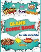 Blank Comic Book for Adults and Kids: 100 Fun, Cool and Unique Templates, 8.5 x 11 Sketchbook, Amazing Blank Super Hero Comic Book