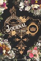 Inspirational Journal for Women: Lined Inspirational Notebook with Unique Quotes &amp; Flowers on Each Page   Diary for Women/Girls/Teens to Write