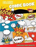 Blank Comic Book for Kids and Adults: 100 Fun Pages and Unique Templates, 8.5 x 11 Sketchbook, Amazing Blank Super Hero Comics Book
