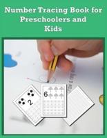 Number Tracing Book for Preschoolers and Kids: Trace Numbers Practice Workbook for Pre K, Kindergarten and Kids Ages 3-5, Learning Numbers