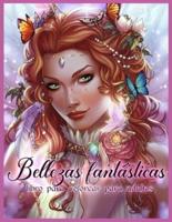Bellezas Fantásticas: Libro de Colorear de Mujeres Hermosas para Adultos Relajación