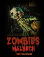 Zombies Malbuch: Malbuch für Erwachsene und Jugendliche (Malbücher zum Entspannen und Stressabbau)