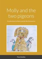 Molly and the two pigeons: An adventure to find a cure for the Coronavirus
