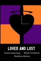 Loved and Lost - Paperback