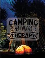 Camping Is My Therapy: Amazing Camping Journal Notebook / RV And Camping Log Book / Perfect For Campers And Camping Fans. Makes A Wonderful Camping Journal Planner