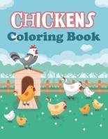 Chickens Coloring Book: Amazing Chickens Coloring Pages - Cute Little Chickens Coloring Illustrations - Great Coloring Book for Kids 4-8 - Suitable for Girls, Boys and Adults