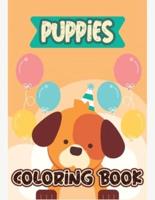 Puppies Coloring Book: Baby Animals Coloring Book, Dogs Coloring Book, Animals Coloring Book, Stress Relieving and Relaxation Coloring Book, Fun Puppies Coloring Book