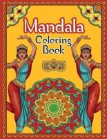 Mandala Coloring Book: Adults Relaxation Coloring Pages for Relaxation and Stress Relief, Mandala Coloring, Mandala Meditation Coloring Book