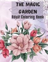 The Magic Garden Adult Coloring Book