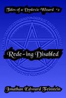 Rede-ing Disabled: Tales of a Dyslexic Wizard #2