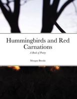 Hummingbirds and Red Carnations: A Book of Poetry