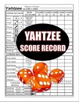 Yahtzee Score Record: 100 Yahtzee Score Sheet, Game Record Score Keeper Book, Score Card