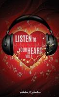 Listen to Your Heart: Volume 1