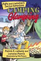 PaPa and Christian's Second Adventure: Camping and Glamping