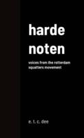 Harde Noten: Voices from the Rotterdam squatters movement