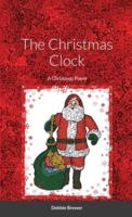 The Christmas Clock, A Christmas Poem: A Christmas Poem