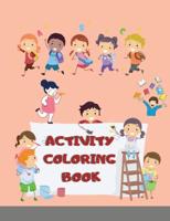 Activity Coloring Book: Coloring Pages Mazes, Word Games, Puzzles !!, Easy, LARGE, GIANT Simple Picture Coloring Books for Toddlers, Kids Ages 4-12, Early Learning, Preschool and Kindergarten