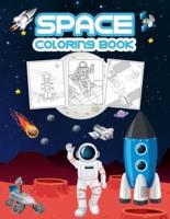 Space Coloring Book: Great Space Activity Book for Boys, Girls and Kids. Perfect Space Gifts for Toddlers and Children who love to dive into the magical space and enjoy with friends