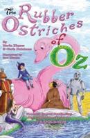The Rubber Ostriches of Oz
