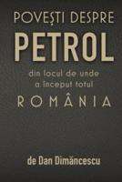 POVEȘTI DESPRE  PETROL