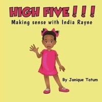 HIGH FIVE Making Sense with India Rayne