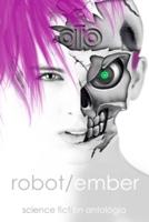 Robot/ember: sci-fi antológia