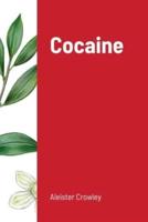 Cocaine: Includes the essay "Absinthe the Green Goddess"