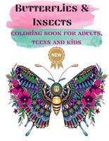 Butterflies &amp; Insects Coloring books for Adults, Teens, and Kids: Nice Art Design in Butterflies and other Insects Theme for Color Therapy and Relaxation   Increasing positive emotions  8.5"x11"