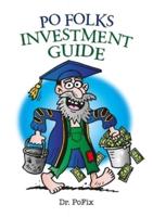 Po Folks Investment Guide