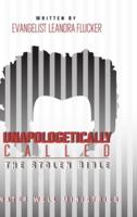 Unapologetically Called: The Stolen Bible