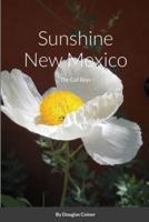 Sunshine New Mexico: The Cali Boys