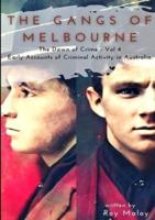 The Gangs of Melbourne - Dawn of Crime Volume 4: Dawn of Crime Volume 4