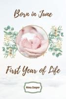 Born in June First Year of Life
