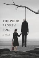 The Poor Broken Poet