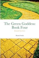 Emerald City Series: The Green Goddess: Chapterbook Four
