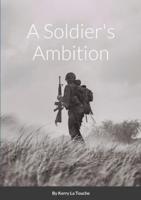 A Soldier's Ambition