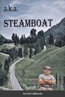 a.k.a. Steamboat