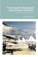 Training for Mountain and Winter Warfare: The Army Ground Forces