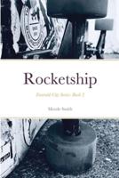 Rocketship: Emerald City Series : Book Two