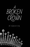 A Broken Crown