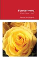 Forevermore: A Best Friend's Story