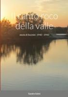 Il canto roco della valle: storie di fiocinini  1940 - 1945