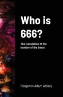 Who is 666?: The Calculation of the number of the beast