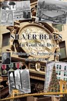 Silver Bells: In God we live