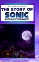 An Unofficial Guide to the Story of Sonic the Hedgehog