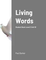 Living Words Student Book Level 2 Unit 10