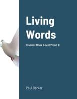 Living Words Student Book Level 2 Unit 8