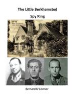 The Little Berkhamsted Spy Ring: What were three Belgians doing in Hertfordshire in the Second World War?